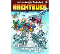 Lustiges Taschenbuch Abenteuer 07: Verschollen im ewigen Eis