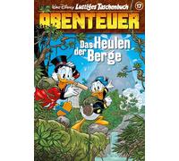 Lustiges Taschenbuch Abenteuer 17: Das Heulen der Berge