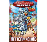 Lustiges Taschenbuch Spezial Band 111: Ritter der Ehre