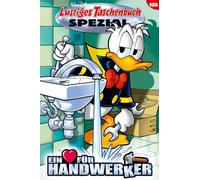 Lustiges Taschenbuch Spezial Band 125: Ein Herz für Handwerker