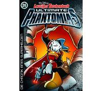 Lustiges Taschenbuch Ultimate Phantomias 26: Die Chronik eines Superhelden