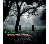 Lustmord + Horvath Nicolas - The Fall Dennis Johnson'S November Deconstructed