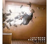 Lustmord & Karin Park - Alter