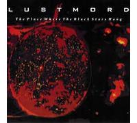 Lustmord - Place Where The Black Sta