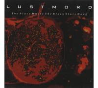 Lustmord - Where the Black Star Hang