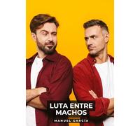 Luta entre Machos: Histórias de sexo erótico gay explícito para adultos em português: 171