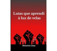Lutas que aprendi à luz de velas