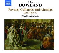 John Dowland Lute Music 3: Pavans, Galliards and Almains (North) (CD) Album