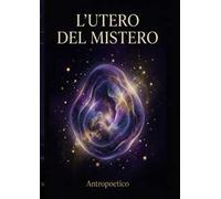 L'utero del mistero