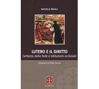 Lutero e il diritto. Certezza della fede e istituzioni ecclesiali