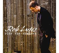 LUTES, ROB - RIDE THE SHADOWS