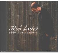 Lutes, Rob - Ride The Shadows