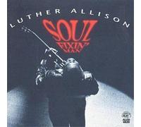 Luther Allison Soul Fixin' Man (CD) Album