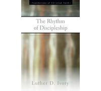 Luther D. Ivory The Rhythm of Discipleship (Tascabile)