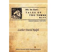 Luther David Ralph Billy the Goat's Tales of Two Towns By L. D. R. (Tascabile)