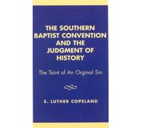 Luther E. Copel The Southern Baptist Convention and the Judge (Copertina rigida)