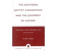 Luther E. Copel The Southern Baptist Convention and the Judgement of (Tascabile)