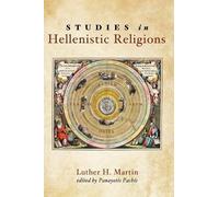 Luther H Martin Studies in Hellenistic Religions (Tascabile)