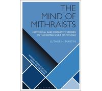 Luther H. Martin The Mind of Mithraists (Tascabile)