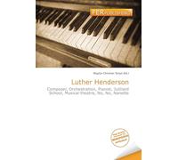 Luther Henderson: Composer, Orchestration, Pianist, Juilliard School, Musical theatre, No, No, Nanette
