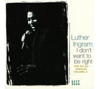Ingram, Luther - I Don't Want to Be Right2