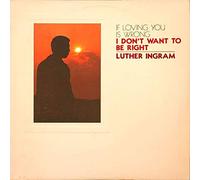 Luther Ingram - (If Loving You Is Wrong) I Don't Want To Be Right - KoKo - KOS-2202