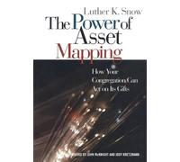 Luther K. Snow The Power of Asset Mapping (Tascabile)