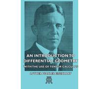 Luther Pfahler An Introduction To Differential Geometry - With The (Tascabile)