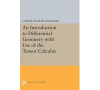 Luther Pfahler Eisenhart Introduction to Differential Geometry (Tascabile)