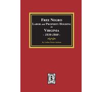 Luther Porter J Free Negro Labor and Property Holding in Virginia, 1 (Tascabile)