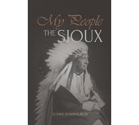 Luther Standing Bear My People the Sioux (Tascabile)