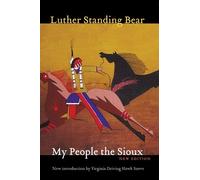 Luther Standing Bear My People the Sioux (Tascabile)