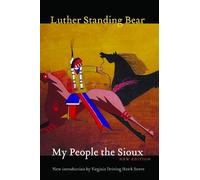 Luther Standing Bear My People the Sioux (Tascabile)