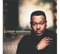 Luther Vandross - Dance With My Father