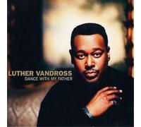Luther Vandross Dance With My Father (CD) Album