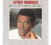 Luther Vandross - For Ever for Always for Love