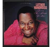 LUTHER VANDROSS - forever, for always, for love