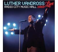 Luther Vandross - Live Radio City Music Hall 2003