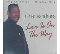 Luther Vandross - Love Is on the Way