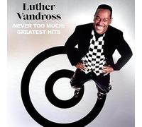 Luther Vandross - Luther Vandross - Mai troppo: i più grandi successi
