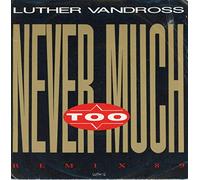 LUTHER VANDROSS - never too much 45 rpm single