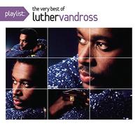 Luther Vandross - Playlist: The Very Best of Luther Vandross