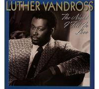 Luther Vandross - The Night I Fell In Love