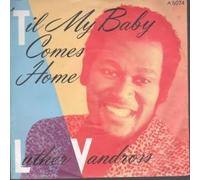 LUTHER VANDROSS - 'til my baby comes home / instr.