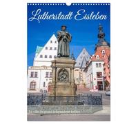 Lutherstadt Eisleben - La città del grande riformatore Luther (calendario da parete 2027 DIN A3 orizzontale), CALVENDO calendario mensile