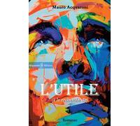 L'utile (à la recherche de). Ediz. integrale. Con Libro in brossura