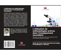 L'utilisation de méthodologies actives dans l'enseignement secondaire: Évaluation de l'utilisation des cours pratiques comme outil d'apprentissage de la biologie