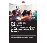 L'utilisation des techniques d'interrogation en classe dans l'enseignement de l'anglais
