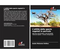 L'utilità delle specie vegetali in pericolo: nelle aree rurali del Niger: il caso del baobab "Adansonia digitata " a Kotaki e Banigoungou