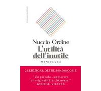 L'utilità dell'inutile. Manifesto